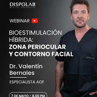 Webinar: "Bioestimulación híbrida: zona periocular y contorno facial"