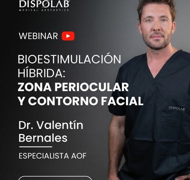 Webinar: "Bioestimulación híbrida: zona periocular y contorno facial"